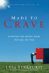 Made to Crave: Satisfying Your Deepest Desire with God, Not Food (book) by Lysa TerKeurst